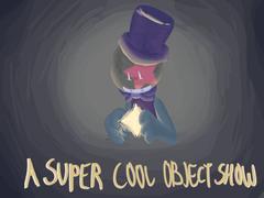 A Super Cool Object Show - ibisPaint