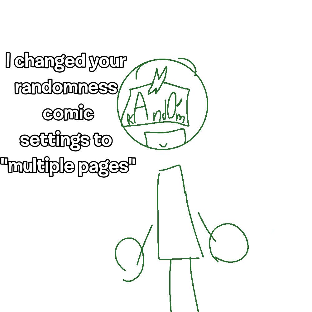 Randomness Comic!! Random thing 11 Change. - ibisPaint