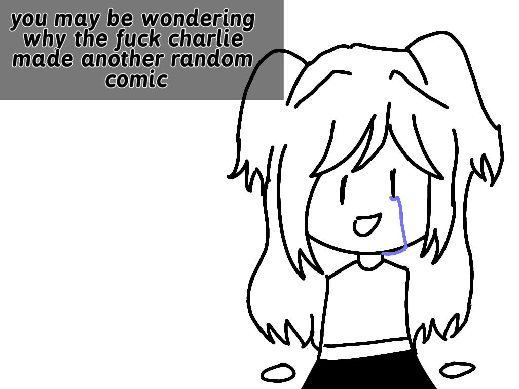 ♡Shit Posts With Charlie ♡ i looked at u 1times uhm so ye hello - ibisPaint