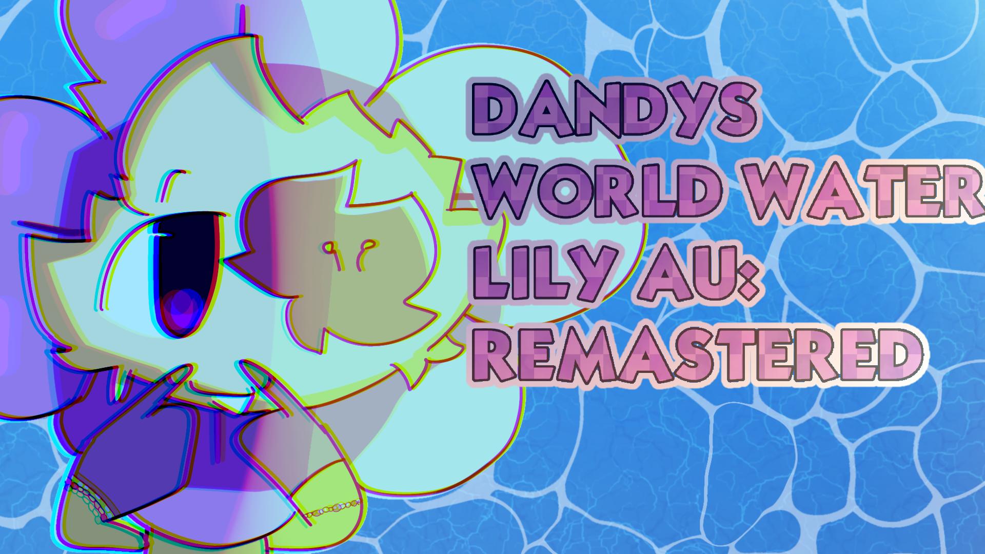 Dandy’s World WL: Remastered Episode 9 Chap 1 - ibisPaint
