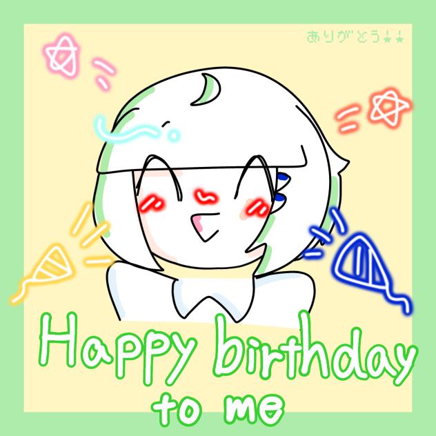 Happy Birthday to me‼︎