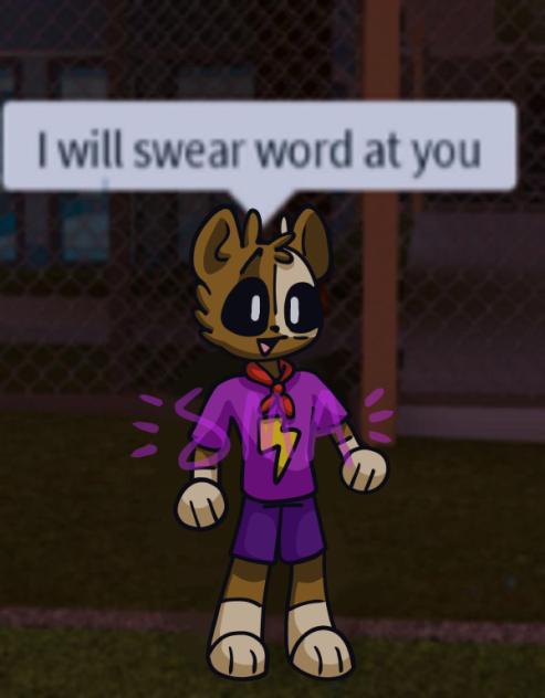 I will swear word at you