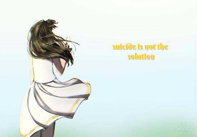 Suicide is not the solution🌼