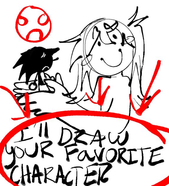 ILL DRAW UR FAVE CHARACTER
