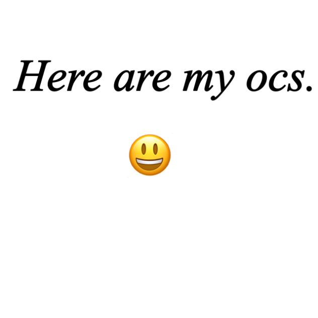 My ocs.