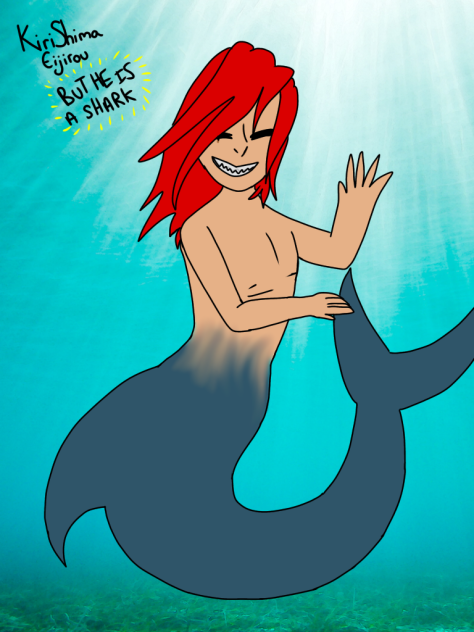 Kirishima... BUT HE IS SHARK