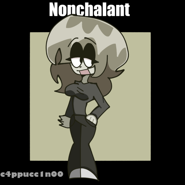 nonchalant.