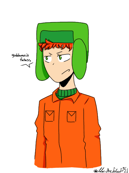 Kyle cuz yes