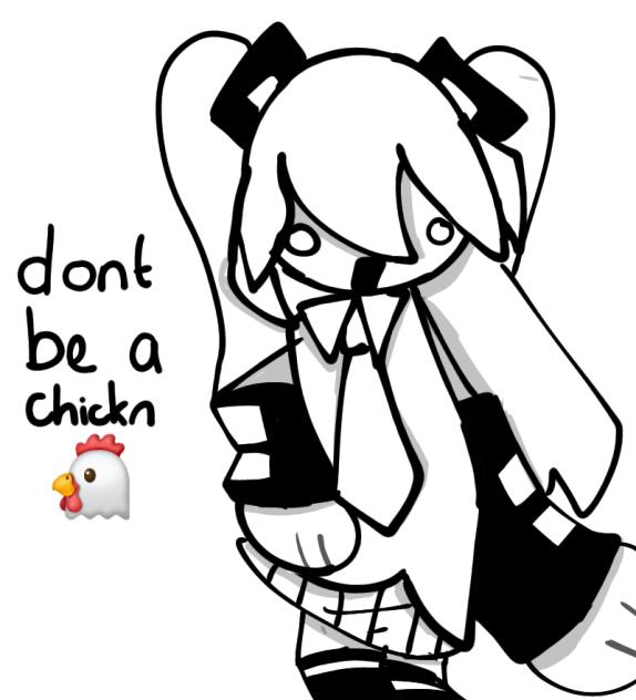 miku-pdont be a chicken chicken 🐔