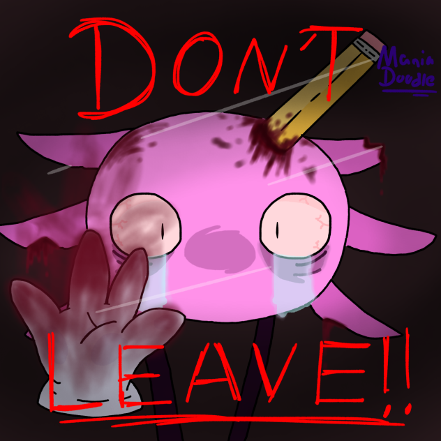 “USER! DON’T LEAVE ME HERE!!”