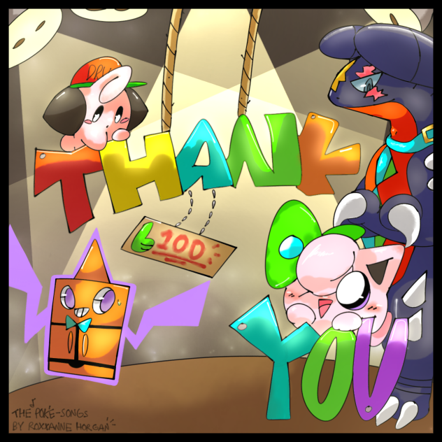 Thank You! 👍💯 (ThePoké-Songs)