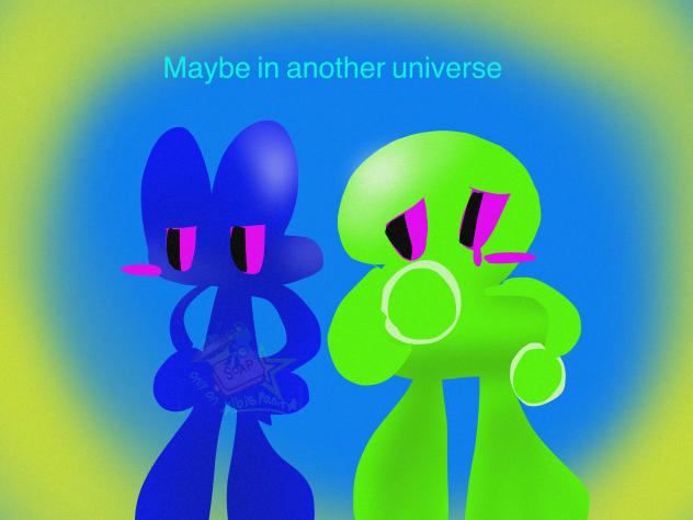 ☆,,maybe in another universe”💡