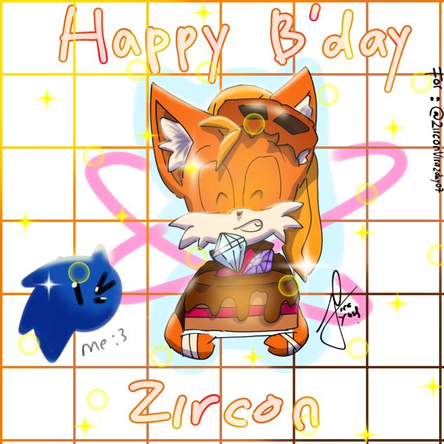 Happy birthday, Zircon!