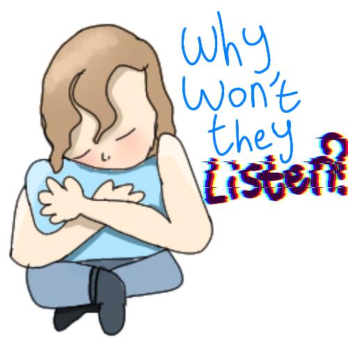 Why Won't They Listen