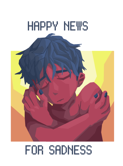 happy news 4 sadness