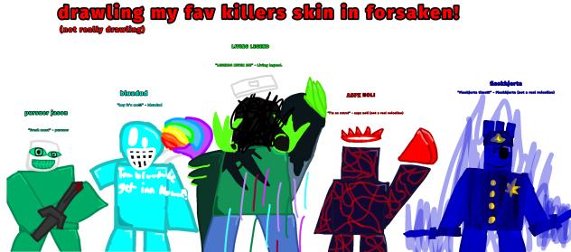 drawling my fav killer skins in forsaken