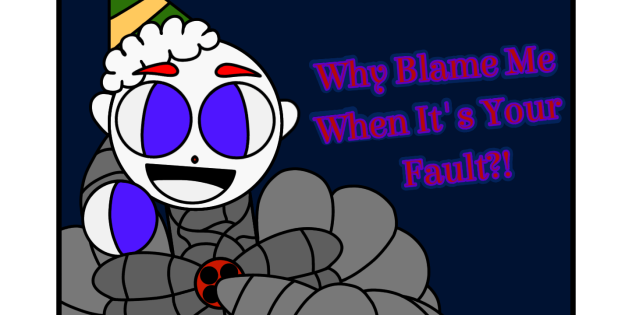 Ennard why blame me (redrawn)