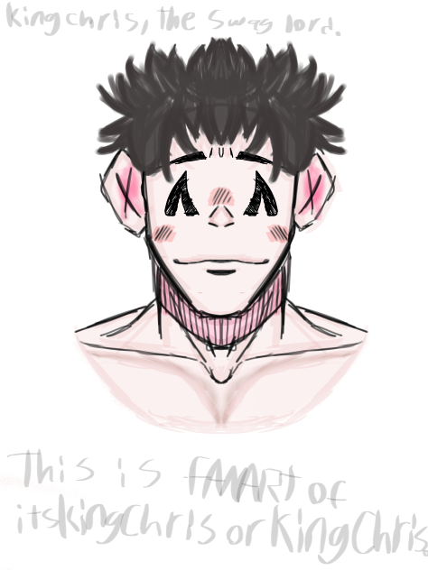 I drew KingChris!