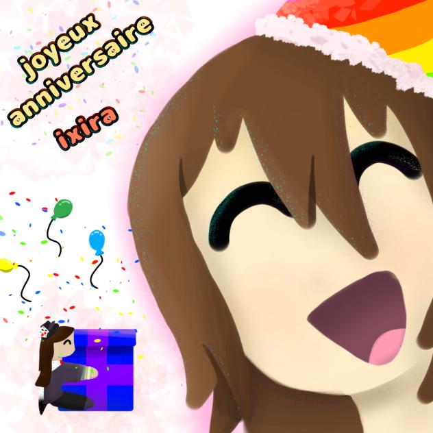 JOYEUX ANNIVERSAIRE IXIRA