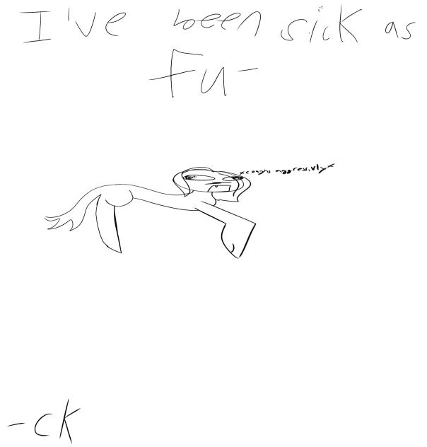 I am sick has heeck, vro