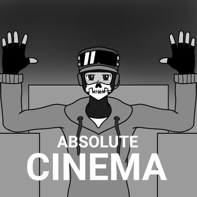ABSOLUTE CINEMA (fanart)