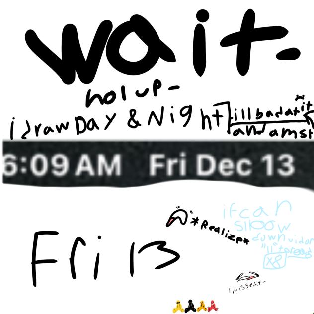 Fridaaayy 13
