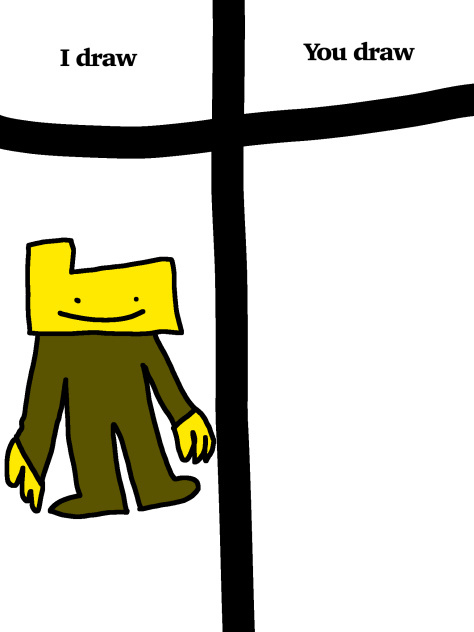 I draw you draw