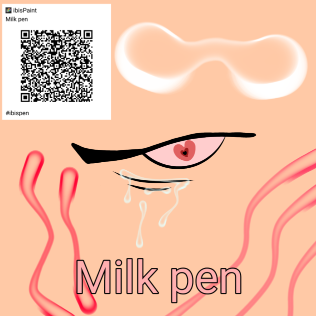 Milk pen^^ ibisPaint