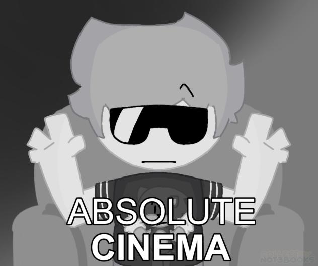 Luisgamercool23 Absolute Cinema meme