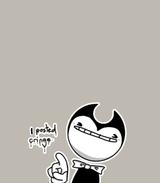 I posted low quality cringe