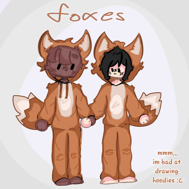 fox hoodies!! (creds to @LePotatoWitch)