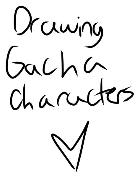 Drawing Gacha characters