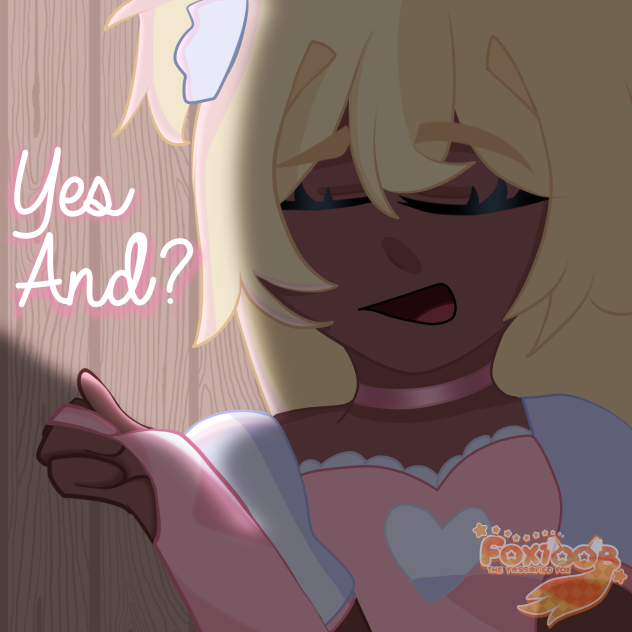 Yes And