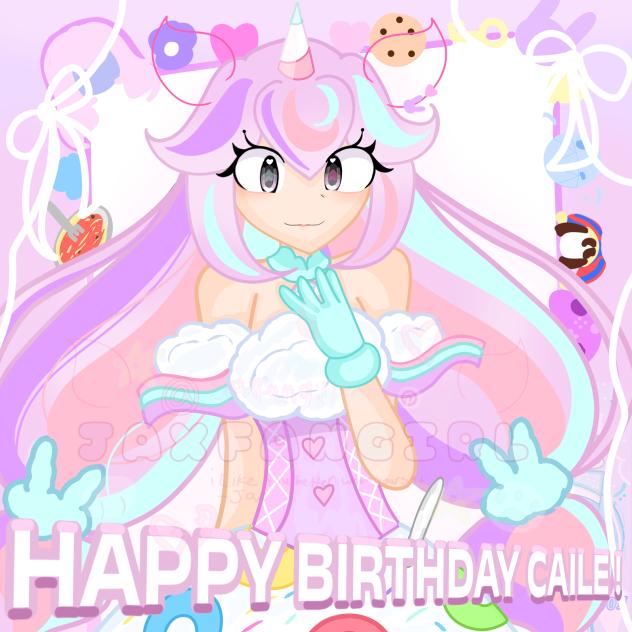 HAPPY BIRTHDAY CAILE 🎂🎉🎊🧁