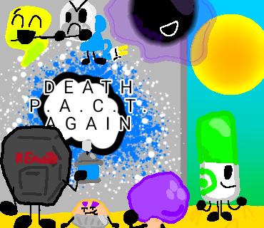 DEATH P.A.C.T AGAIN