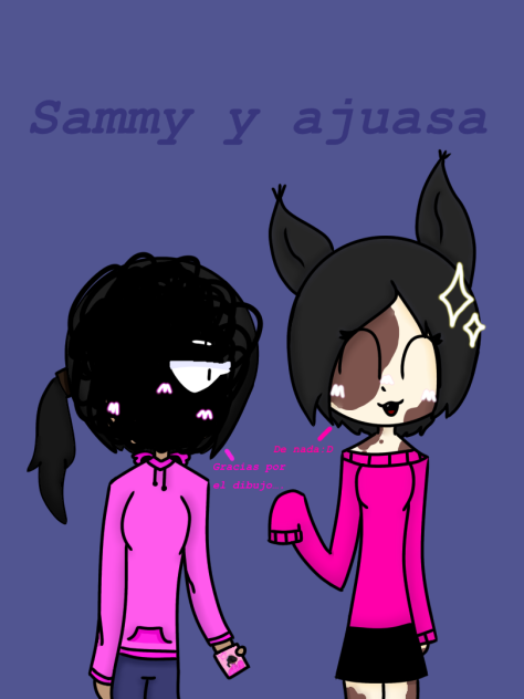 [Sammy y ajuasa]
