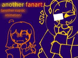 another cup 【oc animation】