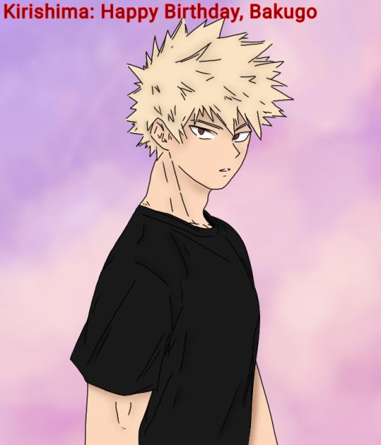 Happy BDay, Bakugo 🧡