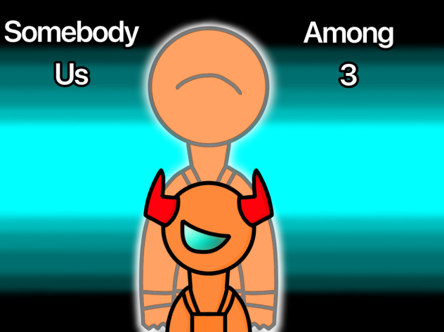 Somebody among us 3 fan art