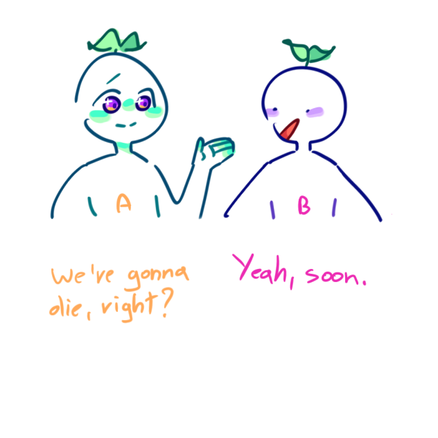 We're gonna die-
