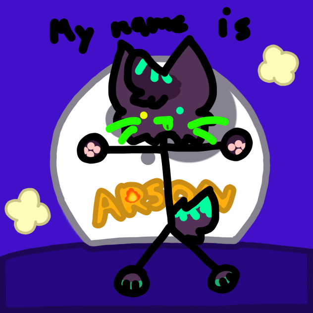 my name is arson.