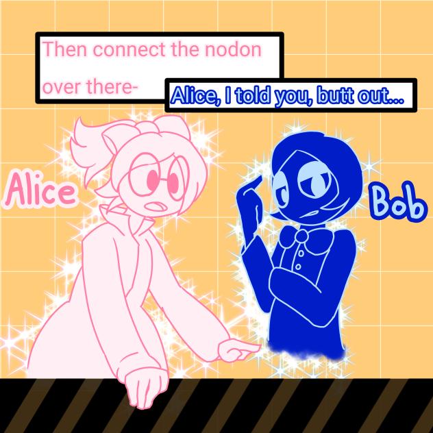 Alice and Bob
