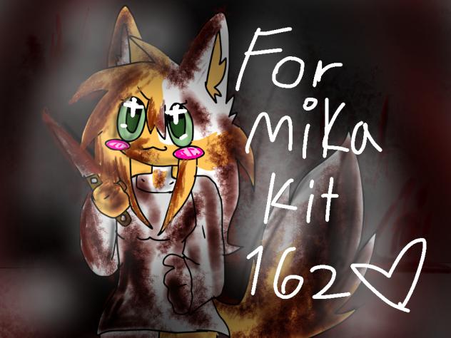 Gift for Mika_kit162 blood warning 🩸🩸