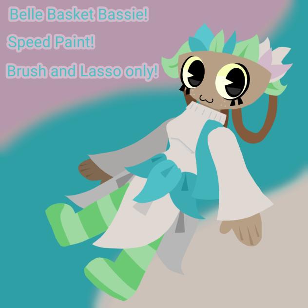 Belle Basket Bassie Speed Paint cuz idk