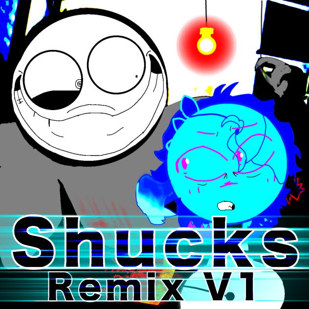 Shucks Remix V1 shout out to Flinnoralol