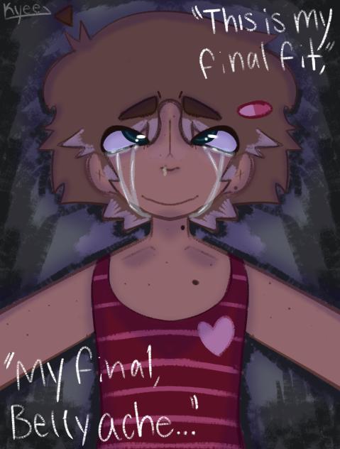 my final bellyache