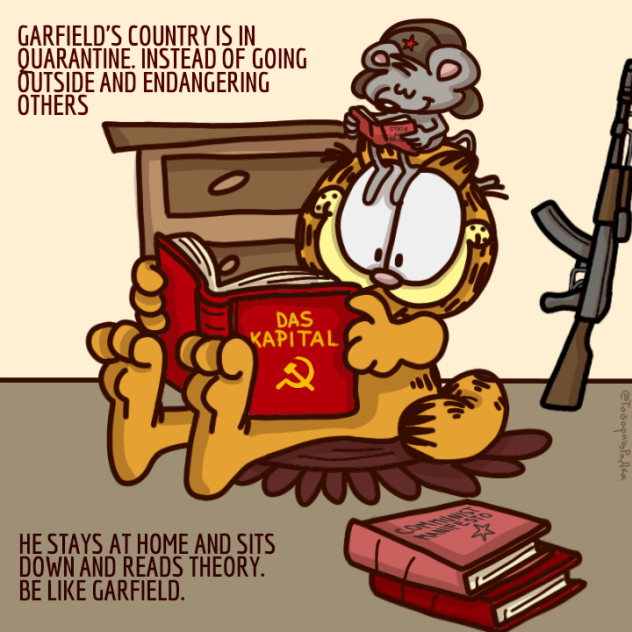 Comrade Garfield tells you to stay home