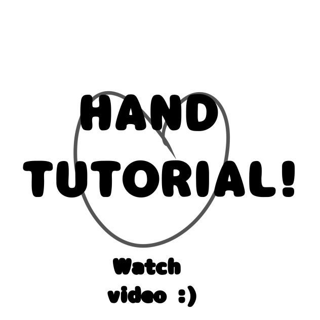 HAND TUTORIAL (not my best ;-;)