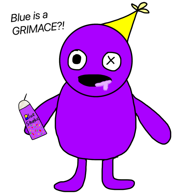 Blue is a Grimace shake😰😰