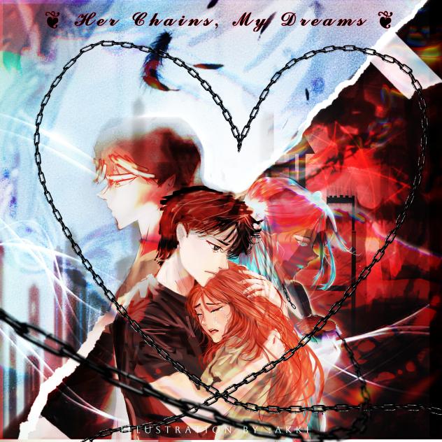 Her Chains, My Dreams